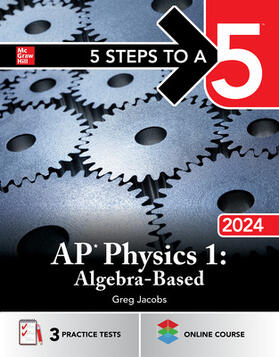 Jacobs |  5 Steps to a 5: AP Physics 1: Algebra-Based 2024 | Buch |  Sack Fachmedien