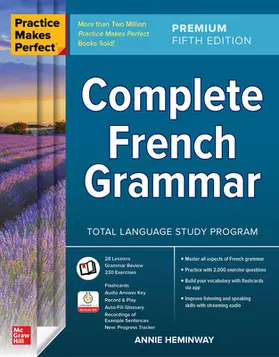 Heminway |  Practice Makes Perfect: Complete French Grammar, Premium | Buch |  Sack Fachmedien