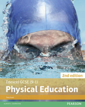 Scott | Edexcel GCSE (9-1) PE Student Book 2nd edition (Edexcel GCSE PE 2016) | Buch | 978-1-292-12988-4 | sack.de