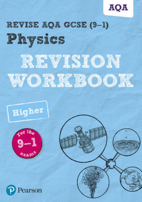 Wilson |  Pearson REVISE AQA GCSE (9-1) Physics Higher Revision Workbook: For 2024 and 2025 assessments and exams (Revise AQA GCSE Science 16) | Buch |  Sack Fachmedien