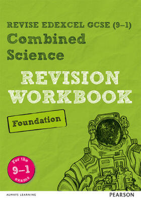 Wilson / Hoare |  Pearson REVISE Edexcel GCSE (9-1) Combined Science Foundation Revision Workbook: For 2024 and 2025 assessments and exams (Revise Edexcel GCSE Science 16) | Buch |  Sack Fachmedien
