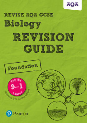 Saunders / Lowrie / Kearsey |  Pearson REVISE AQA GCSE Biology (Foundation) Revision Guide: incl. online revision and quizzes - for 2025 and 2026 exams | Buch |  Sack Fachmedien