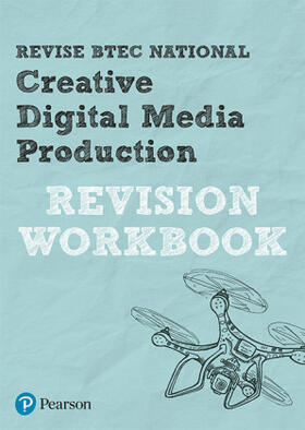 Sandford-Cooke / Davis / Holmes |  Revise BTEC National Creative Digital Media Production Revision Workbook | Buch |  Sack Fachmedien