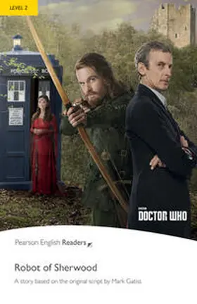 Taylor / Gatiss |  Level 2: Doctor Who: The Robot of Sherwood | Buch |  Sack Fachmedien