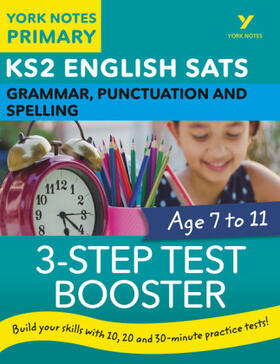 Chilton |  English SATs 3-Step Test Booster Grammar, Punctuation and Spelling: York Notes for KS2 catch up, revise and be ready for the 2023 and 2024 exams | Buch |  Sack Fachmedien