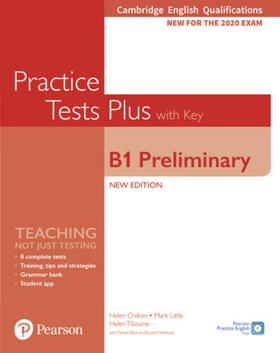 Chilton / Little / Tiliouine |  Cambridge English Qualifications: B1 Preliminary New Edition Practice Tests Plus Student's Book with key | Buch |  Sack Fachmedien