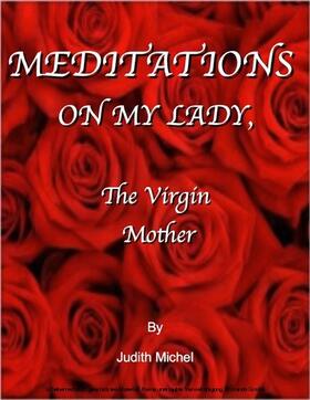 Michel |  Meditations on My Lady, the Virgin Mother | eBook | Sack Fachmedien