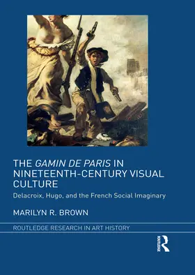 Brown |  The Gamin de Paris in Nineteenth-Century Visual Culture | eBook | Sack Fachmedien