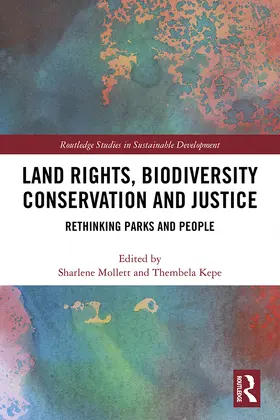 Mollett / Kepe |  Land Rights, Biodiversity Conservation and Justice | eBook | Sack Fachmedien