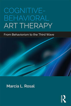 Rosal |  Cognitive-Behavioral Art Therapy | eBook | Sack Fachmedien