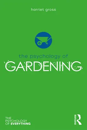 Gross |  The Psychology of Gardening | eBook | Sack Fachmedien