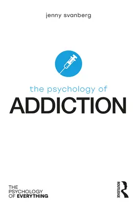 Svanberg |  The Psychology of Addiction | eBook | Sack Fachmedien