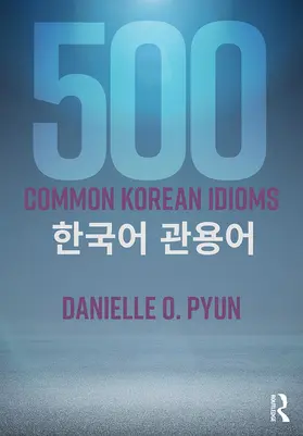 Pyun |  500 Common Korean Idioms | eBook | Sack Fachmedien