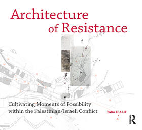 Sharif |  Architecture of Resistance | eBook | Sack Fachmedien