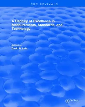 Lide |  A Century of Excellence in Measurements, Standards, and Technology | Buch |  Sack Fachmedien