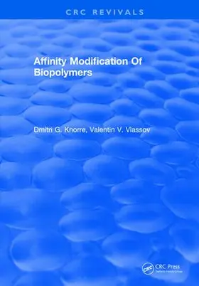 Knorre |  Affinity Modification Of Biopolymers | Buch |  Sack Fachmedien