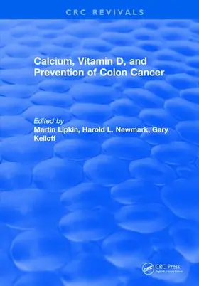 Lipkin |  Calcium, Vitamin D, and Prevention of Colon Cancer | Buch |  Sack Fachmedien