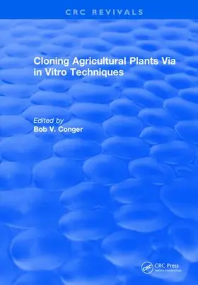 Conger |  Cloning Agricultural Plants Via in Vitro Techniques | Buch |  Sack Fachmedien