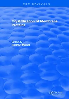 Michel |  Crystallization of Membrane Proteins | Buch |  Sack Fachmedien