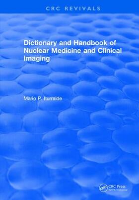 Iturralde |  Dictionary and Handbook of Nuclear Medicine and Clinical Imaging | Buch |  Sack Fachmedien