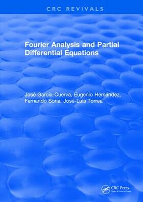 Garcia-Cuerva |  Fourier Analysis and Partial Differential Equations | Buch |  Sack Fachmedien