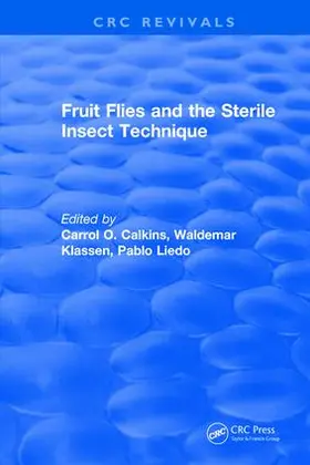 Calkins |  Fruit Flies and the Sterile Insect Technique | Buch |  Sack Fachmedien