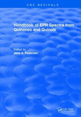 Pedersen |  Handbook of EPR Spectra from Quinones and Quinols | Buch |  Sack Fachmedien