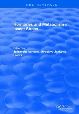 Ivanovic |  Hormones and Metabolism in Insect Stress | Buch |  Sack Fachmedien