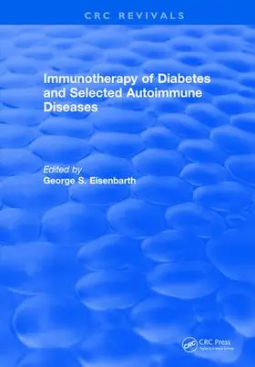 Eisenbarth |  Immunotherapy of Diabetes and Selected Autoimmune Diseases | Buch |  Sack Fachmedien