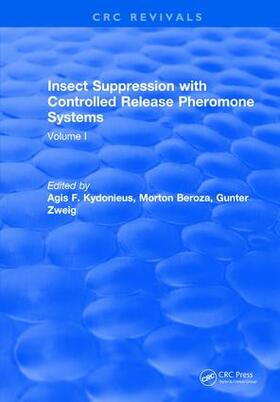 Kydonieus |  Insect Suppression with Controlled Release Pheromone Systems | Buch |  Sack Fachmedien