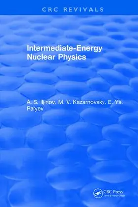 Iljinov |  Intermediate-Energy Nuclear Physics | Buch |  Sack Fachmedien