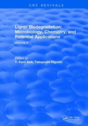 Kirk |  Lignin Biodegradation: Microbiology, Chemistry, and Potential Applications | Buch |  Sack Fachmedien