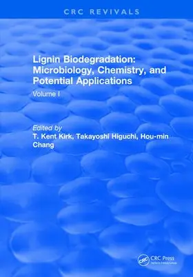 Kirk |  Lignin Biodegradation: Microbiology, Chemistry, and Potential Applications | Buch |  Sack Fachmedien