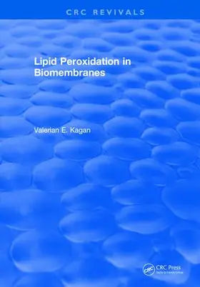 Kagan |  Lipid Peroxidation In Biomembranes | Buch |  Sack Fachmedien