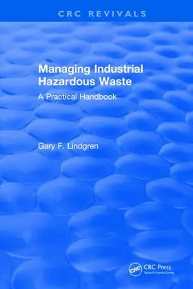 Lindgren |  Managing Industrial Hazardous Waste- A Practical Handbook | Buch |  Sack Fachmedien