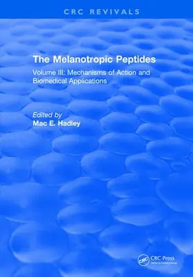 Hadley |  The Melanotropic Peptides | Buch |  Sack Fachmedien