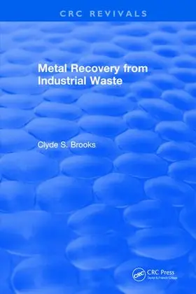 Brooks |  Metal Recovery from Industrial Waste | Buch |  Sack Fachmedien