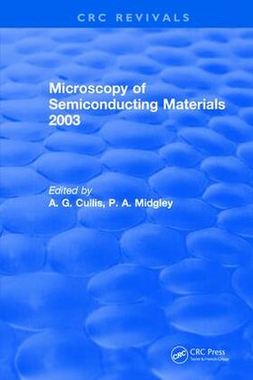 Cullis / Midgley |  Microscopy of Semiconducting Materials 2003 | Buch |  Sack Fachmedien