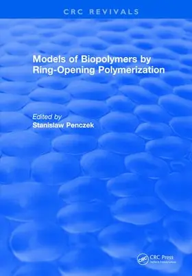 Penczek |  Models of Biopolymers By Ring-Opening Polymerization | Buch |  Sack Fachmedien