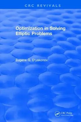 D'yakonov |  Optimization in Solving Elliptic Problems | Buch |  Sack Fachmedien