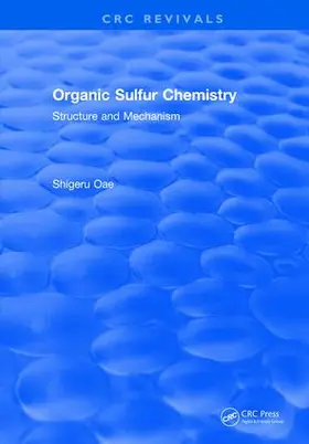 Oae |  Organic Sulfur Chemistry | Buch |  Sack Fachmedien