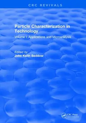 Beddow |  Particle Characterization in Technology | Buch |  Sack Fachmedien