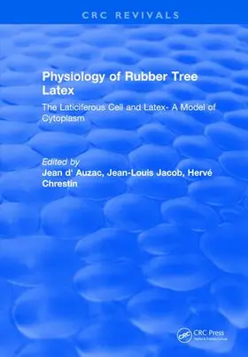 d'Auzac |  Physiology of Rubber Tree Latex | Buch |  Sack Fachmedien