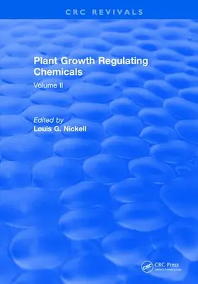 Nickell |  Plant Growth Regulating Chemicals | Buch |  Sack Fachmedien