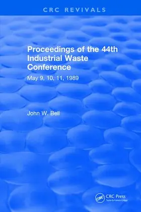 Bell |  Proceedings of the 44th Industrial Waste Conference May 1989, Purdue University | Buch |  Sack Fachmedien