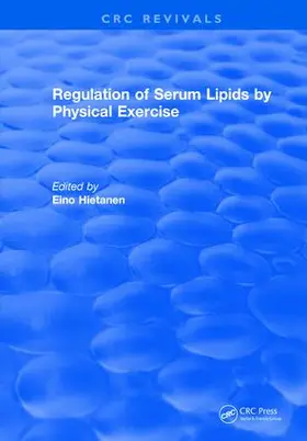 Hietanen |  Regulation Of Serum Lipids By Physical Exercise | Buch |  Sack Fachmedien