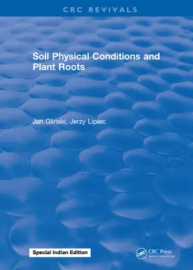 Glinski |  Soil Physical Conditions and Plant Roots | Buch |  Sack Fachmedien