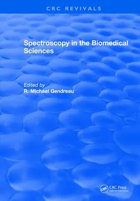 Gendreau |  Spectroscopy in the Biomedical Sciences | Buch |  Sack Fachmedien