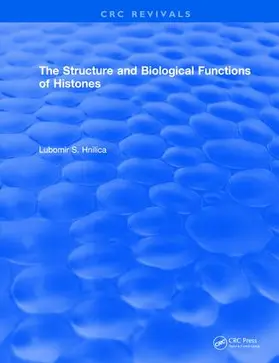 Hnilica |  Structure and Biological Functions of Histones | Buch |  Sack Fachmedien