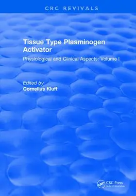 Kluft |  Tissue Type Plasminogen Activity | Buch |  Sack Fachmedien